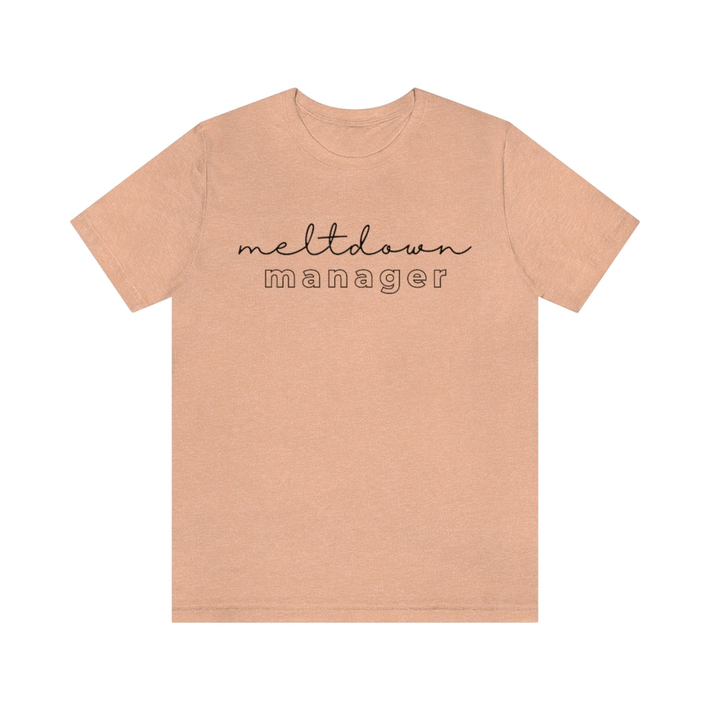 Meltdown Manager - Unisex Jersey Short Sleeve Tee