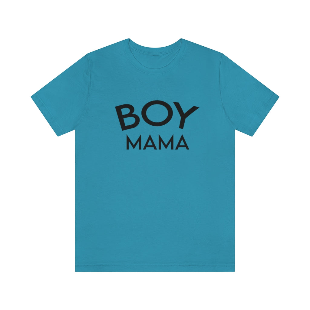 Boy Mama T-Shirt  - Unisex Jersey Short Sleeve Tee