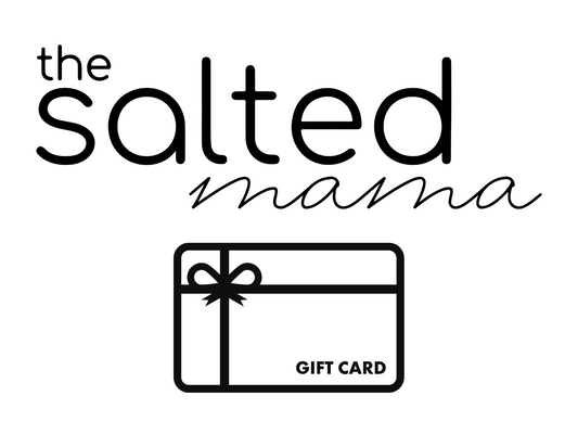 The Salted Mama Gift Card