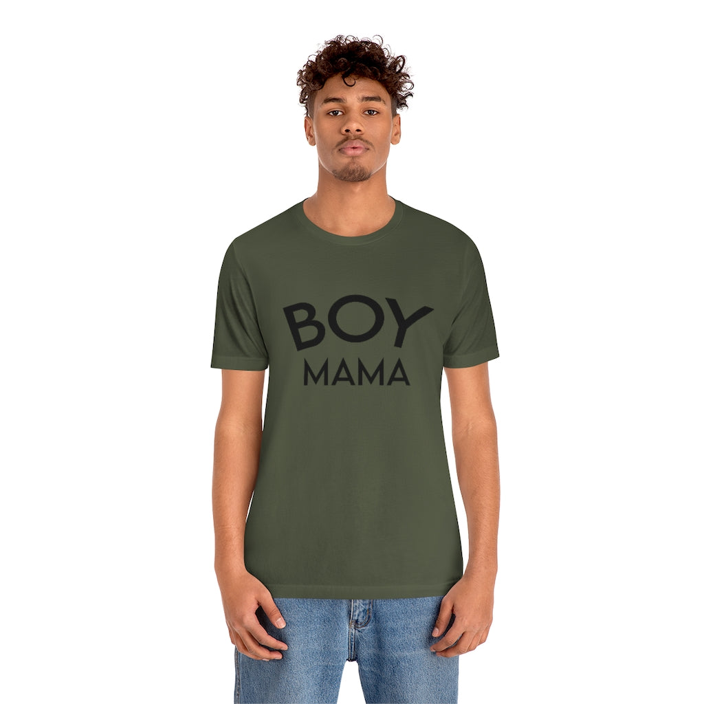 Boy Mama T-Shirt  - Unisex Jersey Short Sleeve Tee