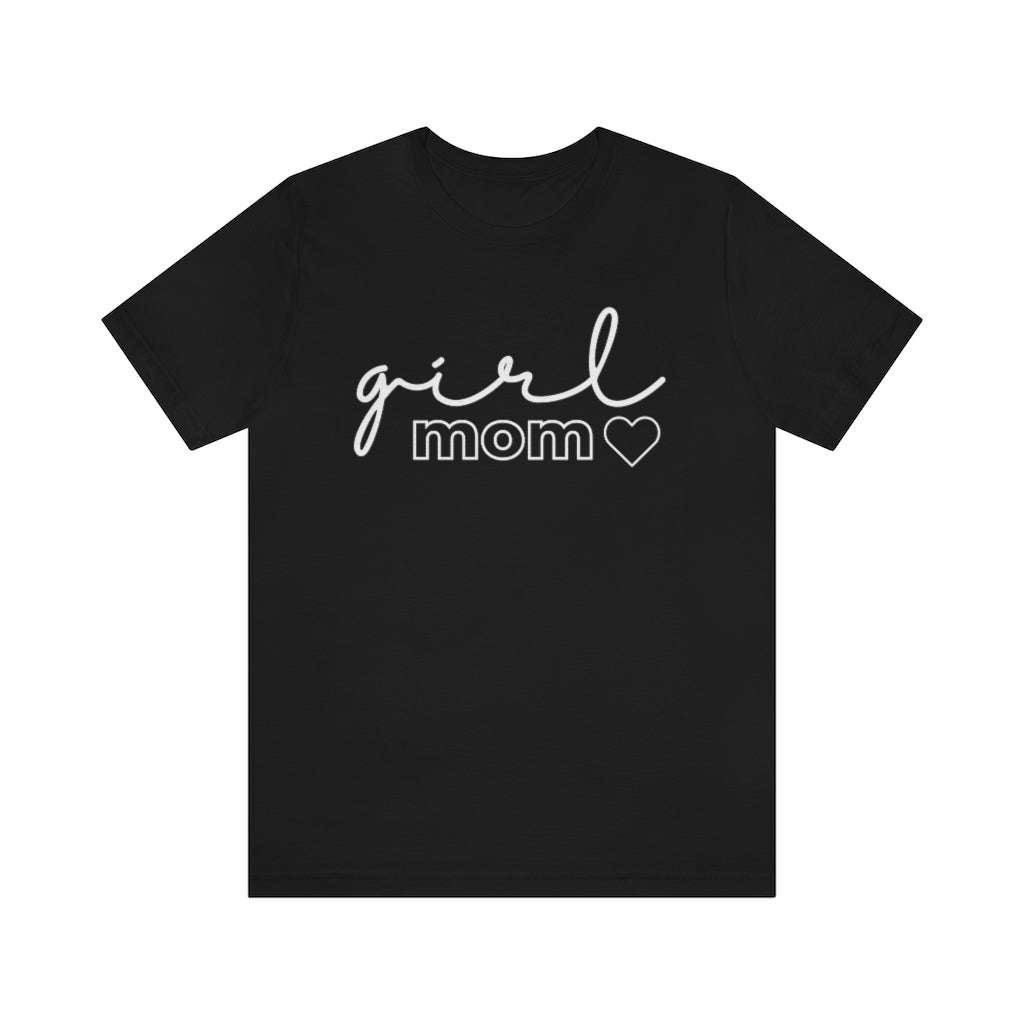 Girl Mom - Unisex Jersey Short Sleeve Tee