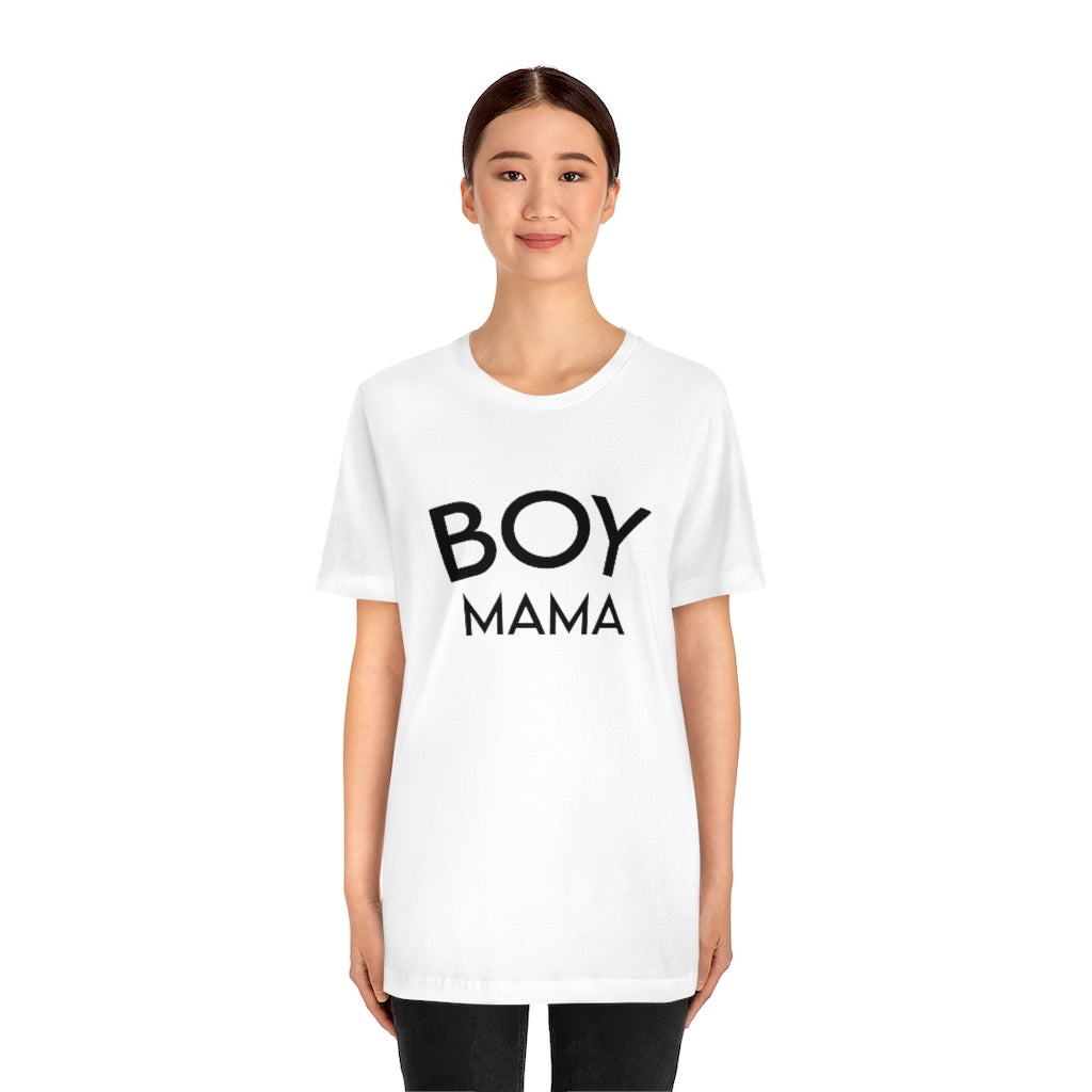 Boy Mama T-Shirt  - Unisex Jersey Short Sleeve Tee